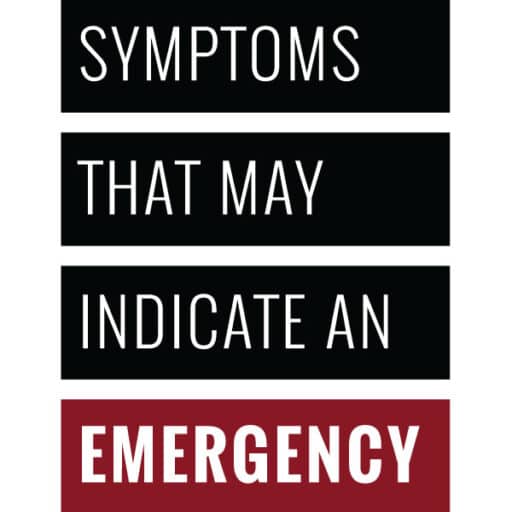 Symptoms That May Indicate an Emergency